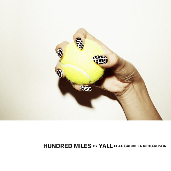 Hundred Miles (feat. Gabriela Richardson)